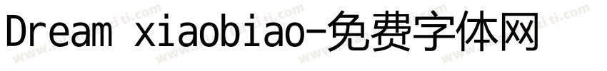 Dream xiaobiao字体转换